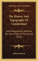 The History And Topography Of Cumberland