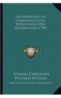 Unterweisung In Gemeinnutzigen Kenntnissen Der Naturkunde (1790)