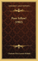 Poor Fellow! (1902): (English)