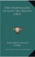 Der Strafvollzug Im Geist Des Rechts (1863)