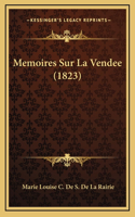 Memoires Sur La Vendee (1823)