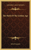 The Myth Of The Golden Age