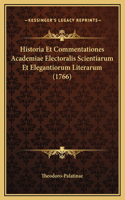 Historia Et Commentationes Academiae Electoralis Scientiarum Et Elegantiorum Literarum (1766)