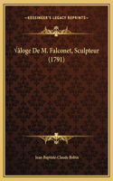 Éloge De M. Falconet, Sculpteur (1791)