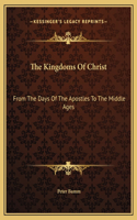 Kingdoms Of Christ
