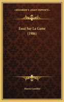 Essai Sur La Game (1906)