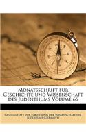 Monatsschrift Für Geschichte Und Wissenschaft Des Judenthums Volume 66