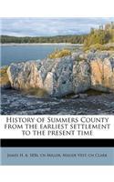 History of Summers County from the Earliest Settlement to the Present Time