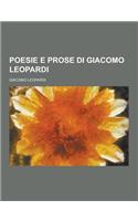 Poesie E Prose Di Giacomo Leopardi: (Italian)