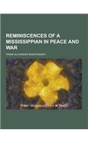 Reminiscences of a Mississippian in Peace and War