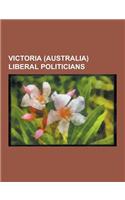 Victoria (Australia) Liberal Politicians: Jeff Kennett, Sam Loxton, Norman Lacy, Ted Baillieu, Henry Bolte, Robert Doyle, Michael O'Brien, Victor Pert(English)