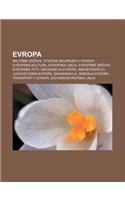Evropa: Balti Ke Dr Ave, Etni Ne Skupnosti V Evropi, Evropska Kultura, Evropska Unija, Evropske Dr Ave, Evropske Poti, Geografija Evrope(Slovenian)