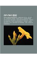 Zip-Fmno F N Z: Quan Ri B N Da Xue Yi Chuan DUI Xiao Xu N Sh U Quan Da Hui, American Top 40, Zip Hot 100, Morning Charge, Music Ra-Te