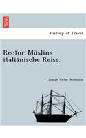 Rector Mu Slins Italia Nische Reise.