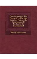 Des Obligations N�es Pendant Le Mariage Sous Les R�gimes De Communaut� Et Exclusifs De Communaut�