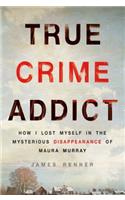 True Crime Addict