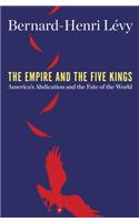 The Empire and the Five Kings