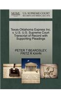 Texas-Oklahoma Express Inc. V. U.S. U.S. Supreme Court Transcript of Record with Supporting Pleadings