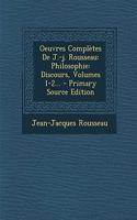 Oeuvres Completes de J.-J. Rousseau: (French)