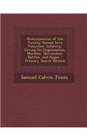 Reminiscences of the Twenty-Second Iowa Volunteer Infantry: Giving Its Organization, Marches, Skirmishes, Battles, and Sieges: Giving Its Organization, Marches, Skirmishes, Battles, and Sieges