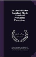 An Oration on the Annals of Rhode Island and Providence Plantations