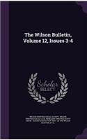 The Wilson Bulletin, Volume 12, Issues 3-4