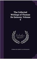 The Collected Writings of Thomas De Quincey, Volume 5