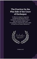 Practice On the Plea Side of the Court of Exchequer
