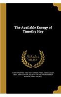 The Available Energy of Timothy Hay