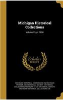 Michigan Historical Collections; Volume 15, yr. 1890