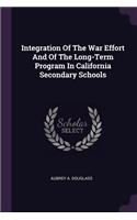 Integration of the War Effort and of the Long-Term Program in California Secondary Schools