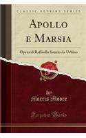 Apollo E Marsia: Opera Di Raffaello Sanzio Da Urbino (Classic Reprint)