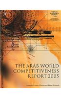 The Arab World Competitiveness Report 2005