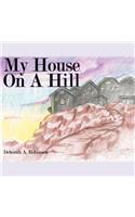 My House On A Hill