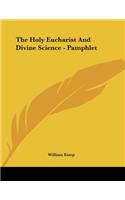 The Holy Eucharist And Divine Science - Pamphlet