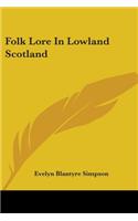 Folk Lore in Lowland Scotland