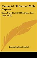 Memorial Of Samuel Mills Capron
