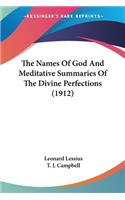 Names Of God And Meditative Summaries Of The Divine Perfections (1912)