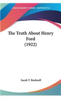 Truth About Henry Ford (1922)