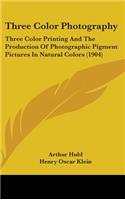 Three Color Photography