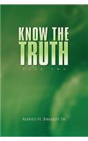 Know the Truth: Book Two