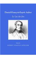 Daniel-François-Esprit Auber: Le Lac Des Fã(c)Es
