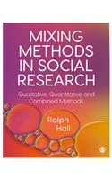 Mixing Methods in Social Research