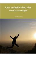 Une Embellie Dans Des Coeurs Sauvages