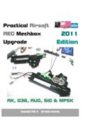 Practical Airsoft AEG Mechbox Upgrade 2011 Edition AK, G36, AUG, SIG & MP5K
