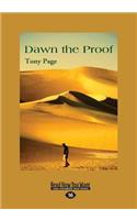 Dawn the Proof (Large Print 16pt)
