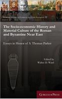 The Socio-Economic History and Material Culture of the Roman and Byzantine Near East