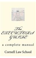 The EXECUTOR'S GUIDE