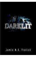 DarkLit: (English)