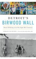 Detroit's Birwood Wall